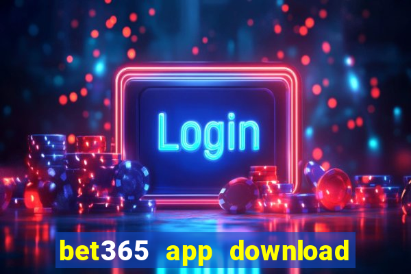 bet365 app download play store